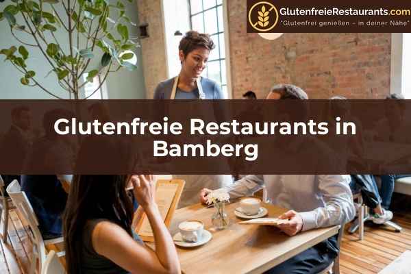 Glutenfreie Restaurants in Bamberg