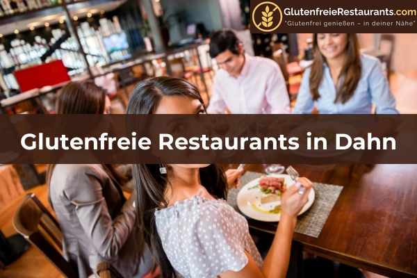 Glutenfreie Restaurants in Rheinland-Pfalz 14 Glutenfreie Restaurants in Dahn
