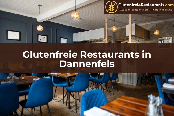 Glutenfreie Restaurants in Rheinland-Pfalz 15 Glutenfreie Restaurants in Dannenfels