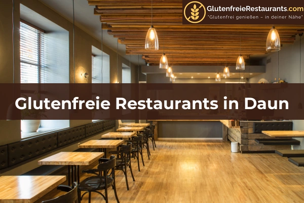Glutenfreie Restaurants in Rheinland-Pfalz 16 Glutenfreie Restaurants in Daun