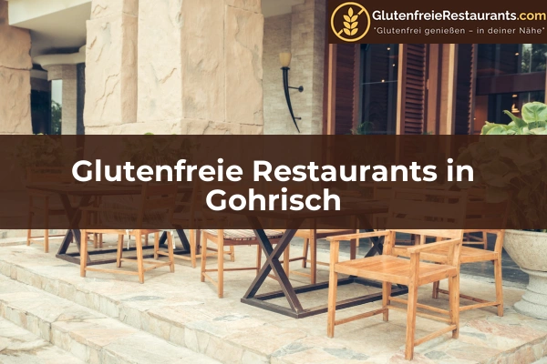 Glutenfreie Restaurants in Sachsen 8 Glutenfreie Restaurants in Gohrisch
