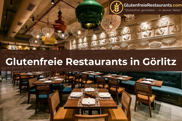 Glutenfreie Restaurants in Sachsen 9 Glutenfreie Restaurants in Görlitz