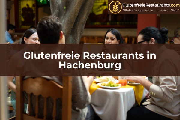 Glutenfreie Restaurants in Rheinland-Pfalz 21 Glutenfreie Restaurants in Hachenburg