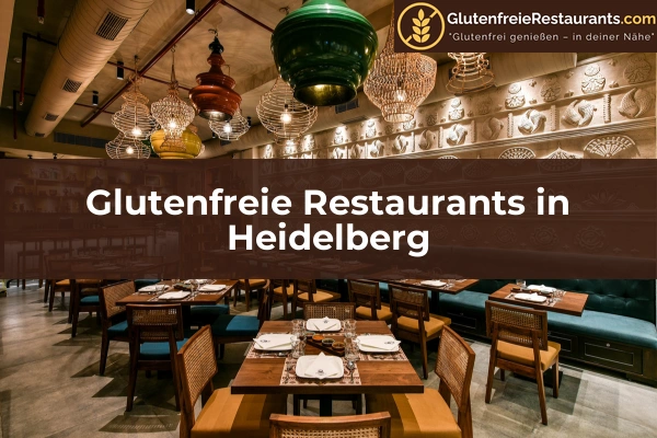 Glutenfreie Restaurants in Pforzheim 25 Glutenfreie Restaurants in Heidelberg