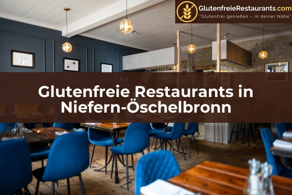 Glutenfreie Restaurants in Pforzheim 39 Glutenfreie Restaurants in Niefern-Öschelbronn