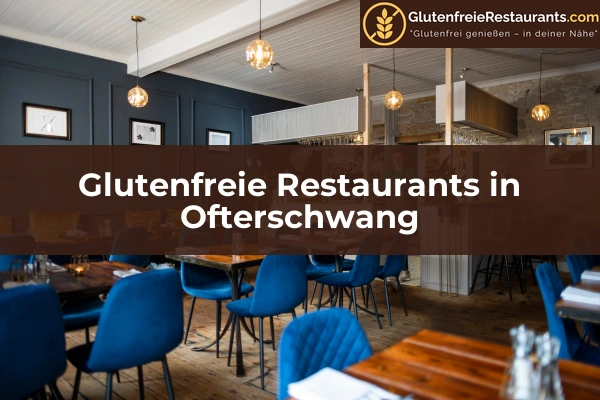 Glutenfreie Restaurants in Ofterschwang