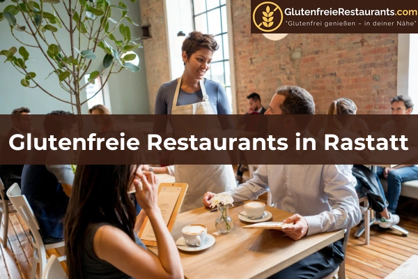 Glutenfreie Restaurants in Pforzheim 43 Glutenfreie Restaurants in Rastatt