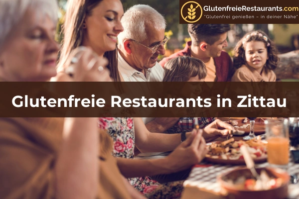 Glutenfreie Restaurants in Sachsen 20 Glutenfreie Restaurants in Zittau